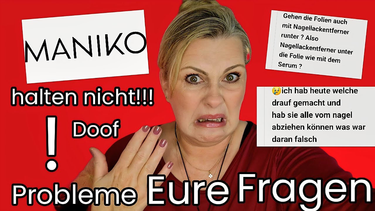MANIKO Probleme Eure Fragen Antworten Tipps Nagelfolien 