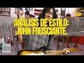 Análisis de estilo: John Frusciante.