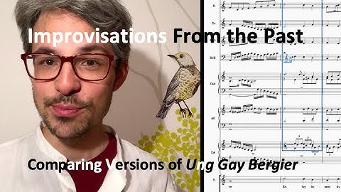 Comparing Improvisations from the Past - Diminutions on Ung Gay Bergier | Part 1