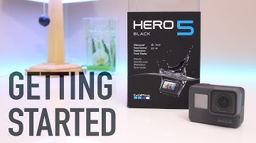 GoPro Hero 5 Black - How to get Started?
