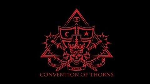 "The Convention of Thorns" (REUPLOAD)