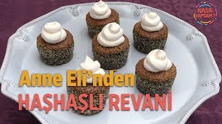 NASIL YAPSAM ? | ANNE ELİ | HAŞHAŞLI REVANİ NASIL YAPILIR ?