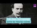 Franz boas pre de lanthropologie amricaine contre les dogmes racistes de son poque