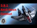 Star Citizen 3.8.1 Anvil Hawk Flight Combat