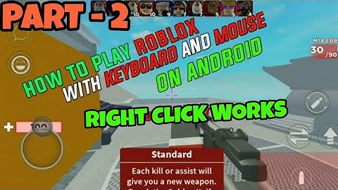 HOW TO PLAY ROBLOX WITH KEYBOARD AND MOUSE ON ANDROID || WITH RIGHT CLICK WORKING