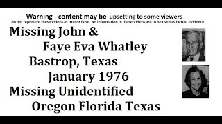 Missing John & Faye Eva Whatley Bastrop, Texas January 1976 Missing Unidentified Oregon Florida TX