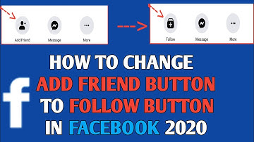 HOW TO CHANGE ADD FRIEND BUTTON TO FOLLOW BUTTON IN FACEBOOK | STEP BY STEP