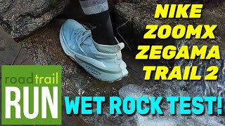 NIKE ZEGAMA 2  Definitive Wet Rock Testing!