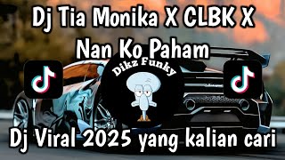 Download Lagu DJ TIA MONIKA X CLBK X NAN KO PAHAM || TERBARU VIRAL TIKTOK 2025 MP3 Download Lagu DJ TIA MONIKA X CLBK X NAN KO PAHAM || TERBARU VIRAL TIKTOK 2025 MP3