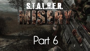 STALKER: Call of Pripyat — Misery Mod — Part 6 — Inhuman Posession!