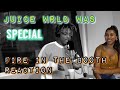 JUICE WRLD (FIRE IN THE BOOTH) REACTION!!!