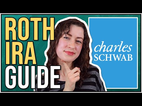 Roth IRA at Charles Schwab: How to Open, Contribute, and Invest (GUIDE)