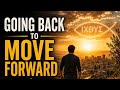 To Move Forward, You Must Go Back | Biblical Truth Explained Through Song