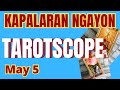 Horoscope for Today - DAILY TAROT May 05, 2026 / Kapalaran Ngayong Araw Tagalog Tarot Reading