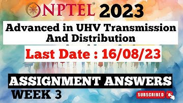 Advances In UHV Transmission And Distribution Week 3 Assignment Answers | NPTEL