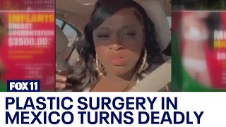 LA woman dies during plastic surgery in Mexico