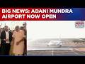 Jeet Adani Inaugurates Adani Mundra Airport; First Plane Lands In Mundra; Flyers Say... | WATCH