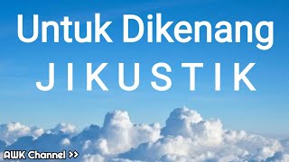 Jikustik - Untuk Dikenang (Lirik)