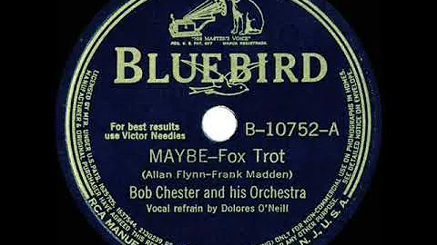 1940 Bob Chester - Maybe (Dolores ONeill, vocal)