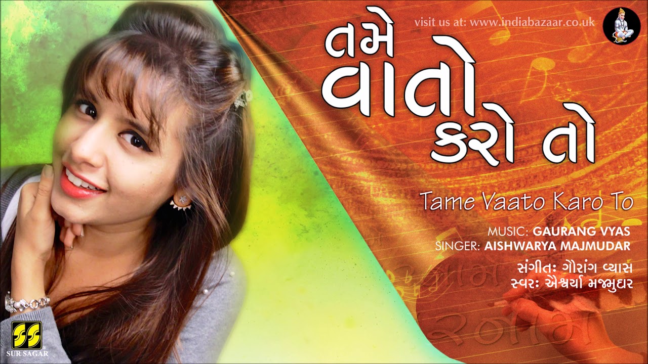 Tame Vaato Karo To       Singer Aishwarya Majmudar  Music Gaurang Vyas