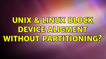 Unix & Linux: Block device aligment without partitioning?