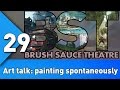 BST:29 art talk-painting spontaneously