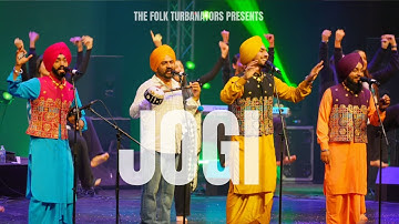 JOGI AA GYA | THE FOLK TURBANATORS LIVE | ARASH RIAZ I KARANVIR KLAIR | PARWAAZ GILL  JASSAR 47 |