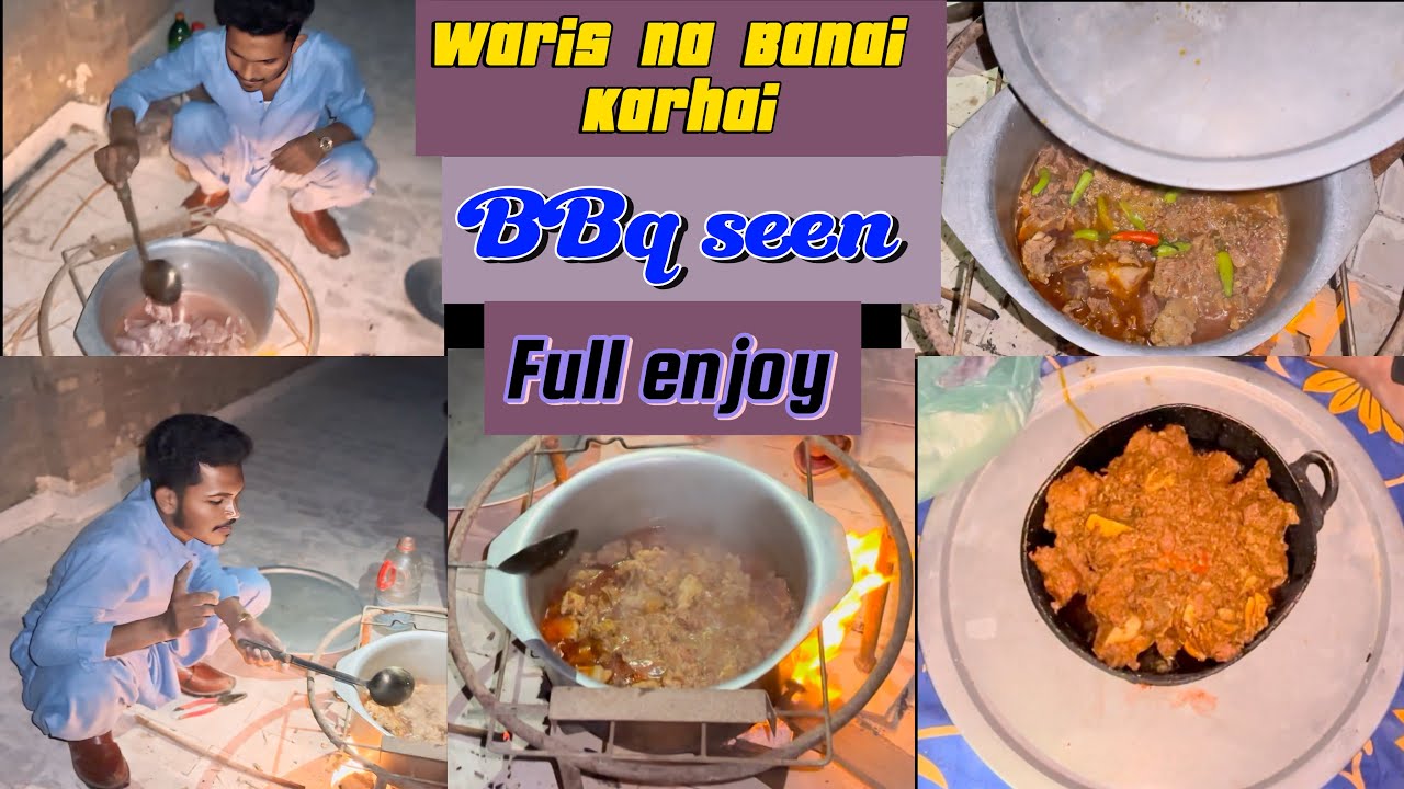 Waris  na banai karahi BBQ seen full enjoy 😊🍗