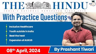 The Hindu Analysis by Prashant Tiwari | 8 April 2024 | Current Affairs Today | StudyIQ