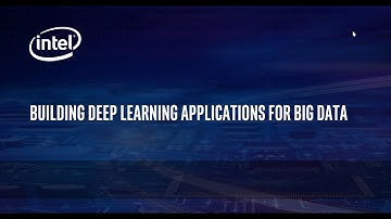 Webinar: Building Deep Learning Applications for Big Data by Mukesh Gangadhar of Intel