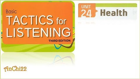 Unit 24 Health - Tactics For Listening Basic