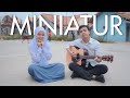 Suara Kayu - Miniatur (Karin & Pak Ogan Cover)