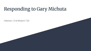 Wisdom in Wisdom - A Response to Gary Michuta