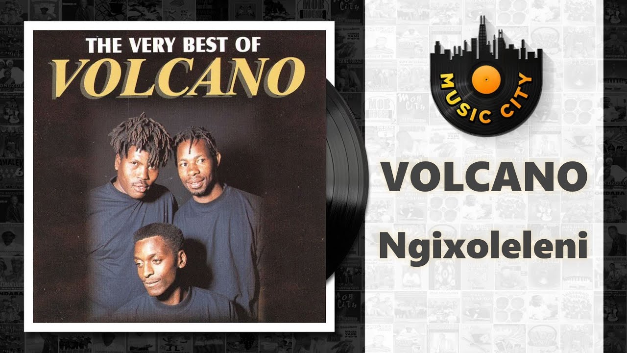 Volcano  Ngixoleleni  Official Audio