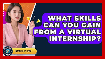 What Skills Can You Gain From a Virtual Internship? | Internship Hero News