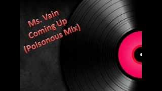 Ms. Vain - Coming Up (Poisonous Mix)