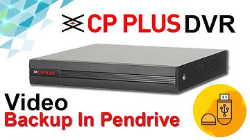 cp plus dvr video backup in Pendrive | cp plus cctv camera recording kaise download kare