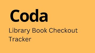 Coda - How To Create Library Book Checkout Tracker