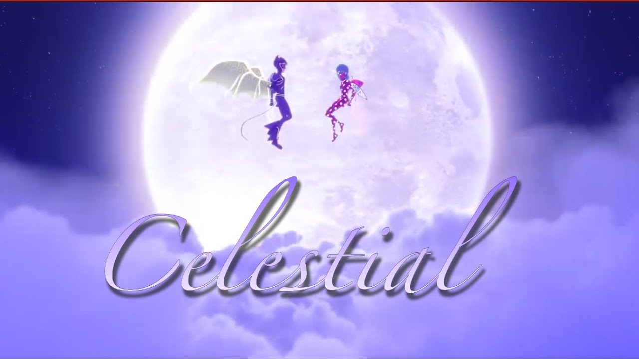 Miraculous Ladybug AMV | Celestial