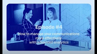 2 mins to understand: How to manage your communications more effectively with advanced analytics