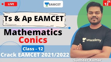 Unacademy EAMCET | Conics | Mathematics | Class - 12 | Lecture - 1 | Crack EAMCET | Sudheer Sir
