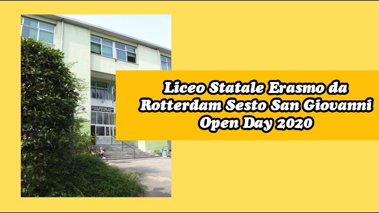 Liceo Erasmo da Rotterdam Sesto San Giovanni Open day 2020 YouTube