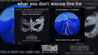 This Is What You Came For / I Don't Wanna Live Forever (Calvin Harris & ZAYN Mixed Mashup) Resimi