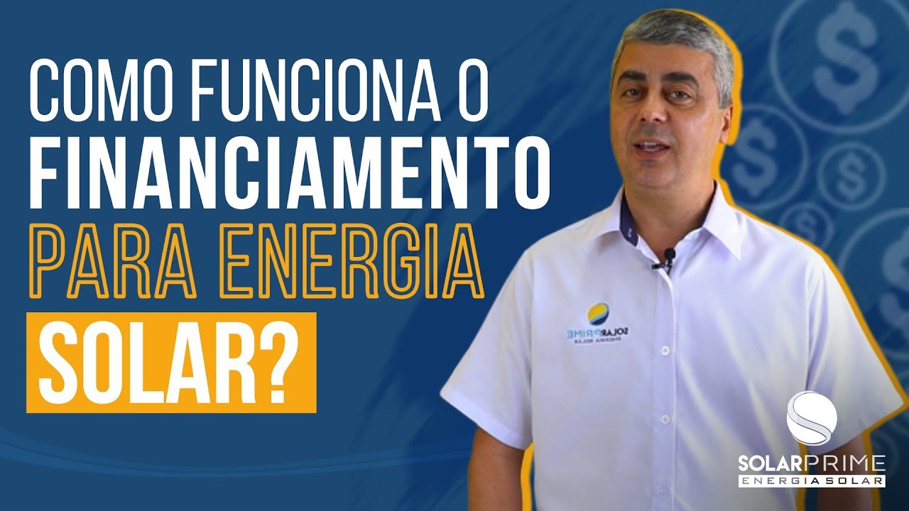 Financiamentos Para O Mercado De Energia Solar