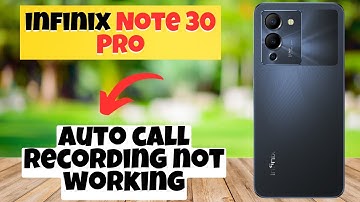 auto call recording infinix Note 30 Pro || Set auto call recording | Auto call recording not working