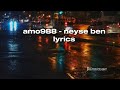 Amo988 - neyse ben lyrics/sözleri |kinatasan