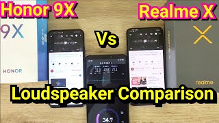 Honor 9x pro vs Realme x loudspeaker comparison test