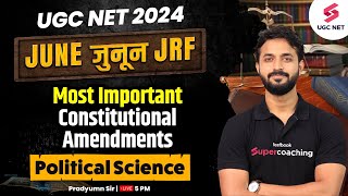 UGC NET Political Science| Constitutional Amendments Questions| UGC NET Syllabus 2024 | Pradyumn Sir