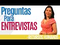 Recursos Humanos PREGUNTAS PARA ENTREVISTAS (Atención) Ana María Godinez Software de RRHH