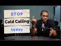 Close More Deals by Moving Fast (STOP cold calling and do this instead)